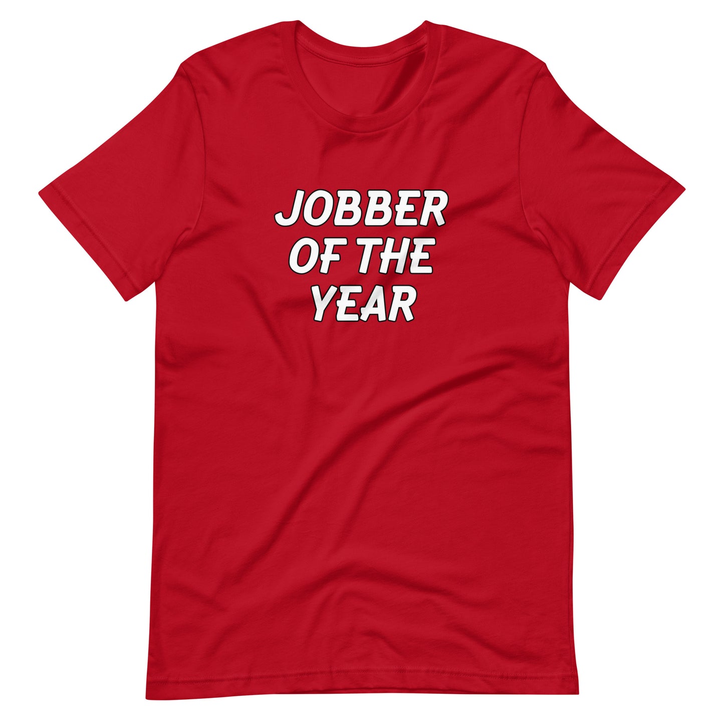 Jobber Of The Year Men's T Shirt