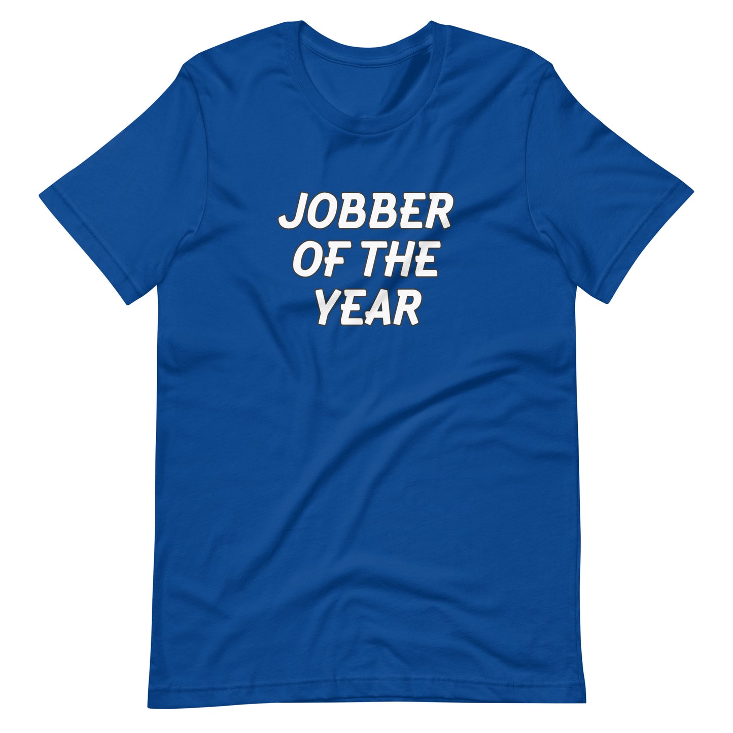 Jobber Of The Year Men's T Shirt