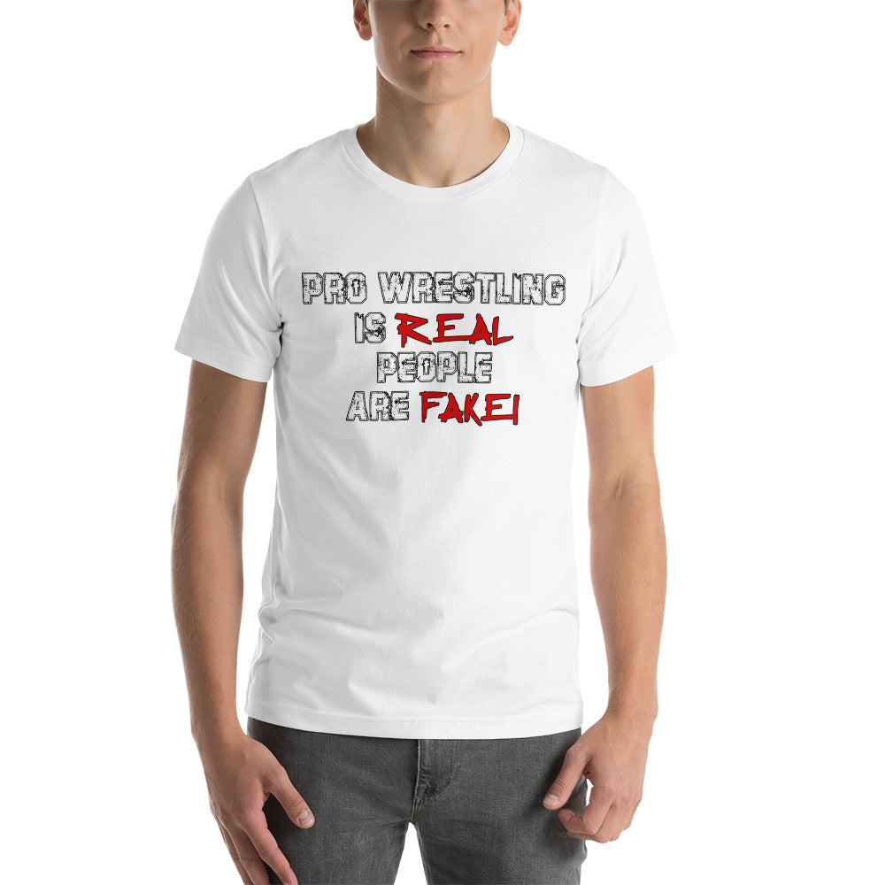 Pro Wrestling Is Real Men's T Shirt