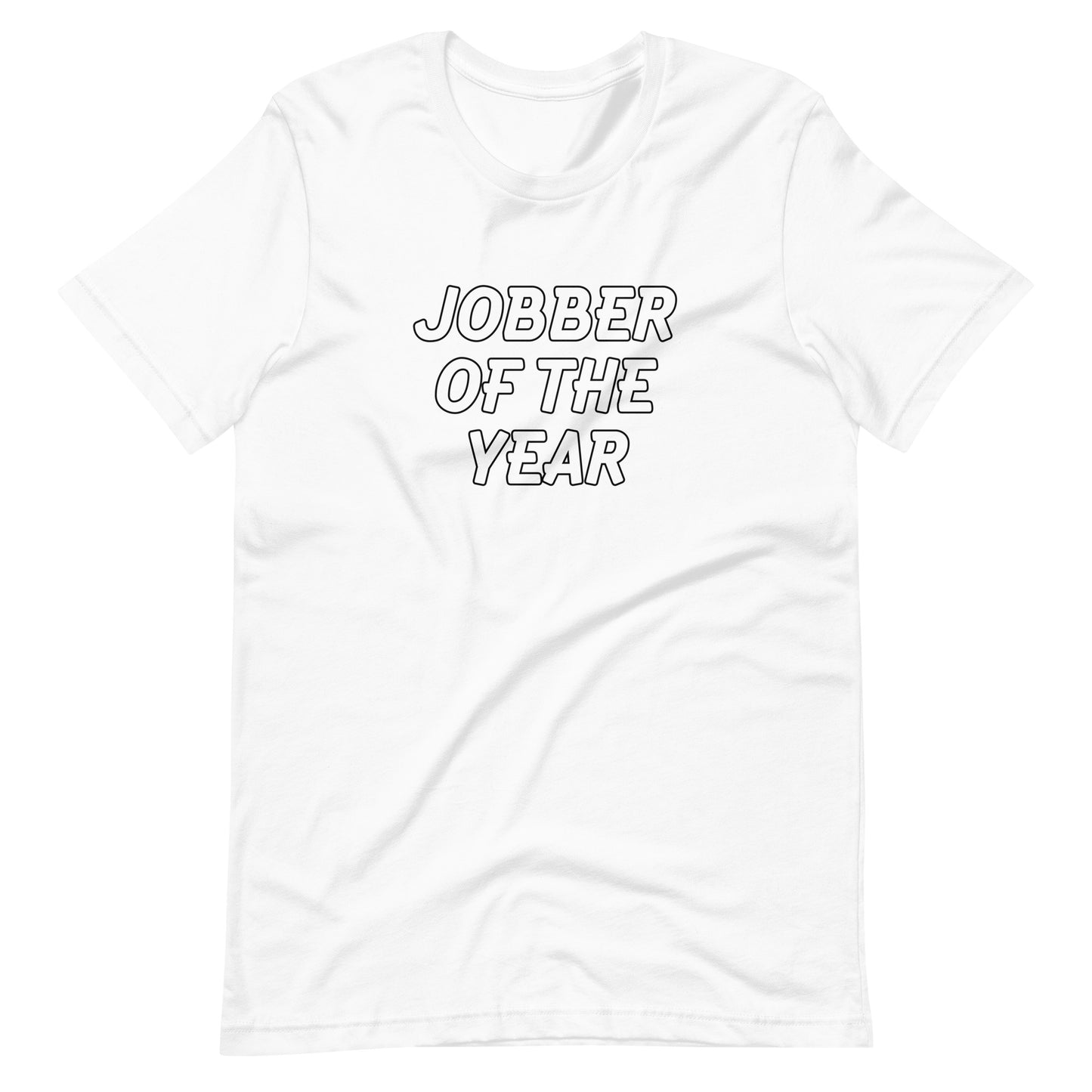 Jobber Of The Year Men's T Shirt