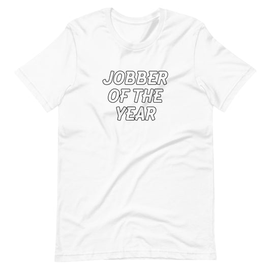 Jobber Of The Year Men's T Shirt