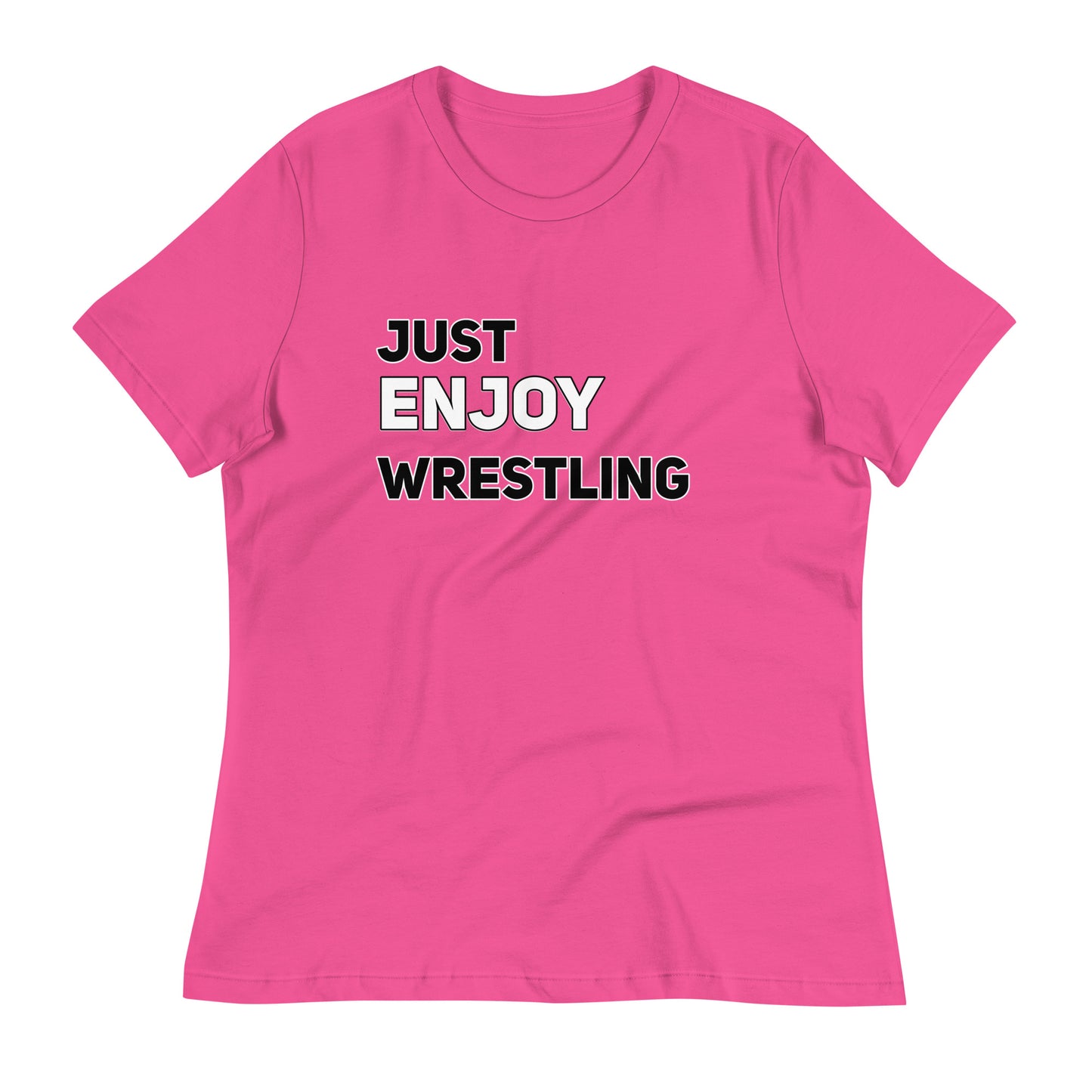 Just Enjoy Wrestling Women's T-Shirt