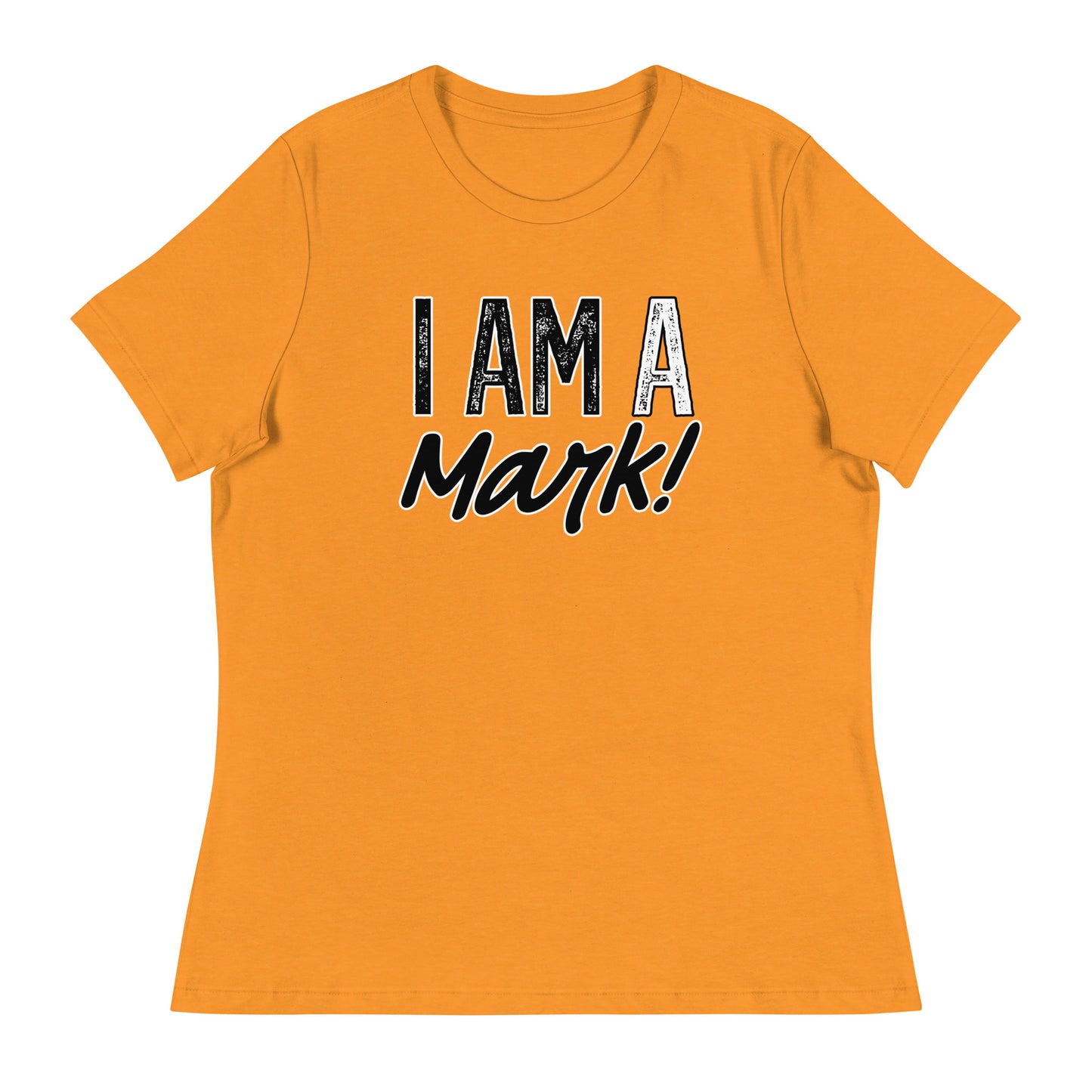 I Am A Mark Women's T-Shirt