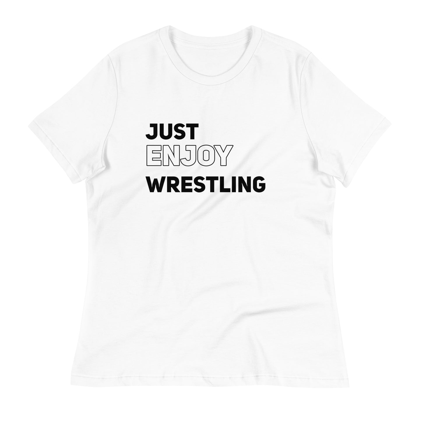 Just Enjoy Wrestling Women's T-Shirt