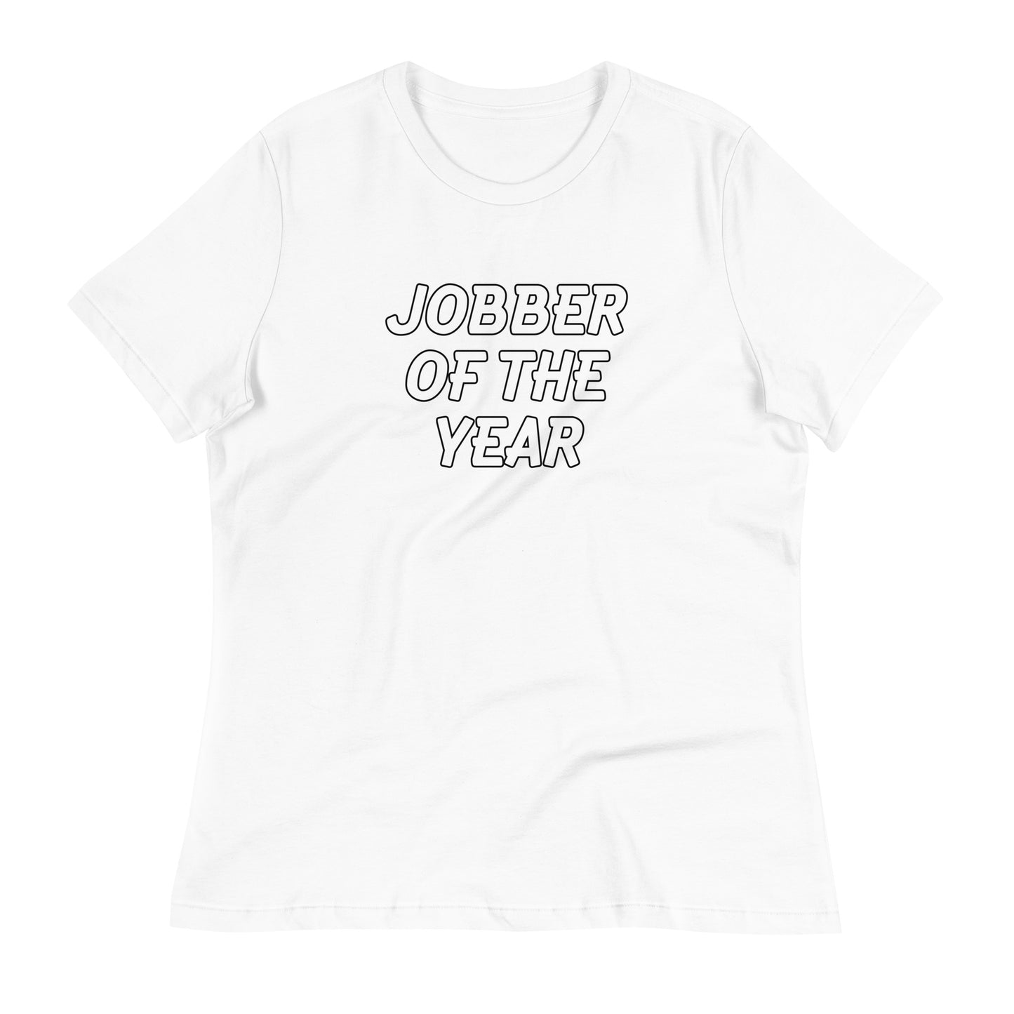 Jobber Of The Year Women's T-Shirt