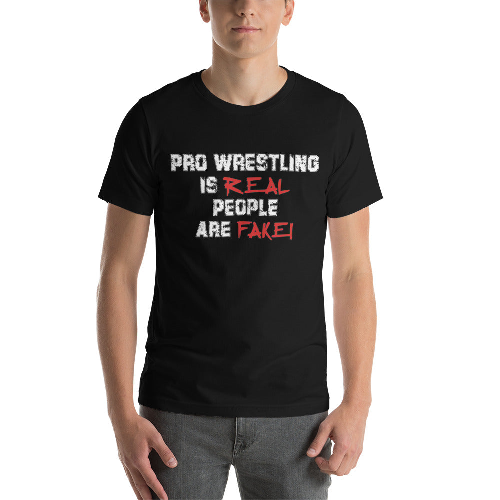 Pro Wrestling Is Real Men's T Shirt