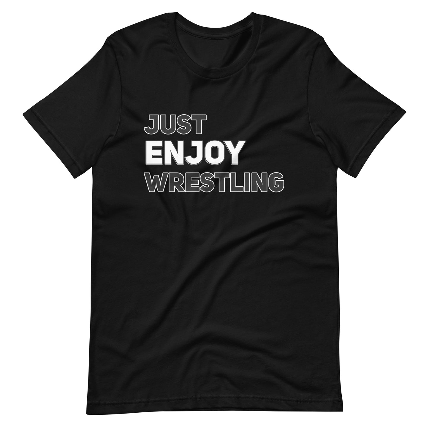 Just Enjoy Wrestling Men's T Shirt