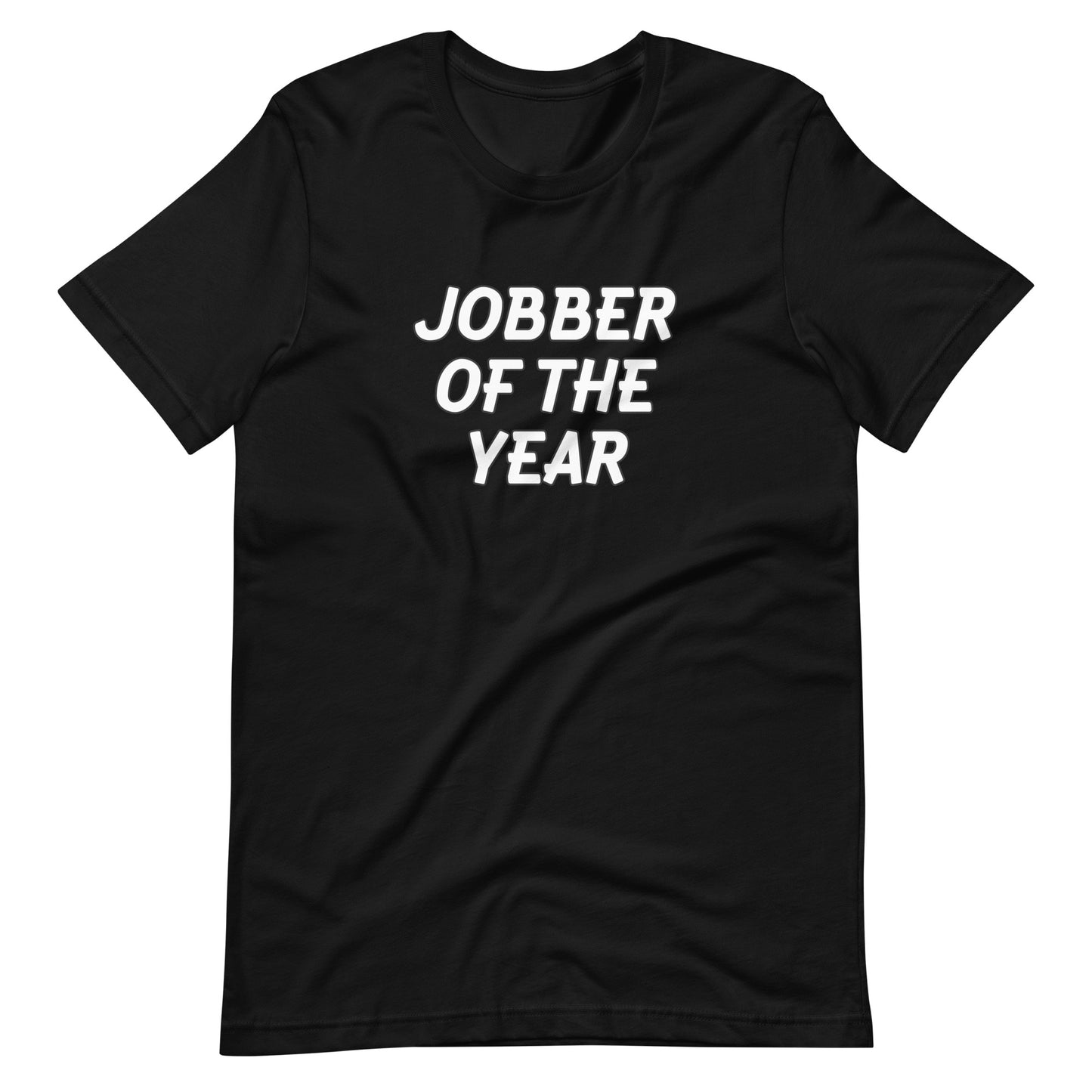Jobber Of The Year Men's T Shirt