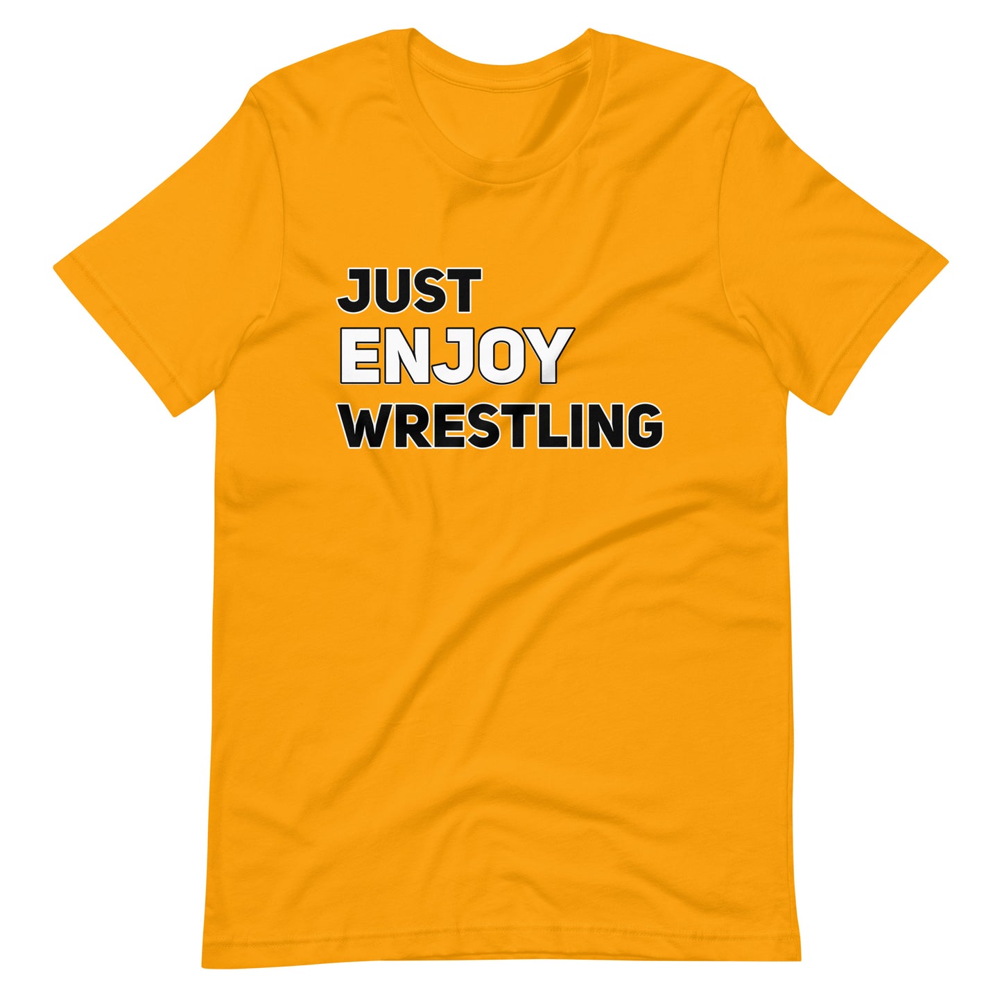 Just Enjoy Wrestling Men's T Shirt