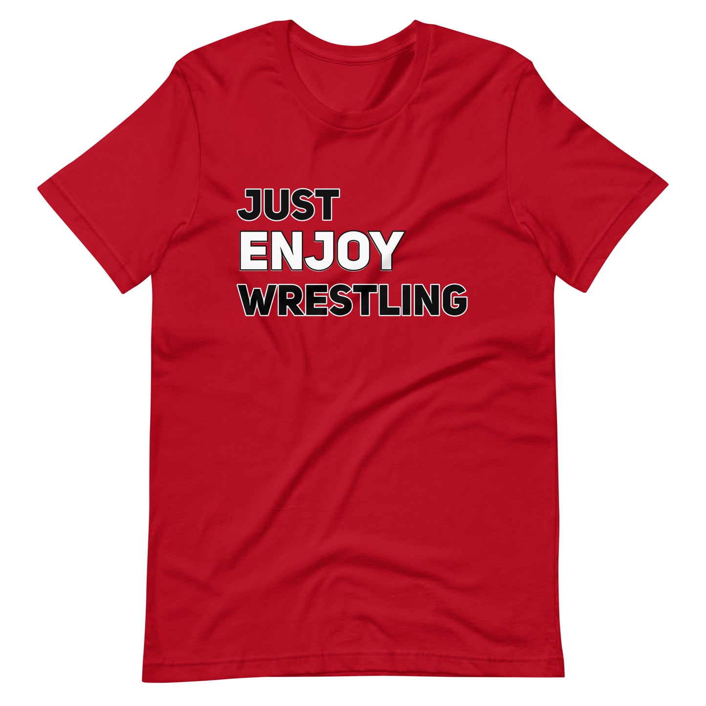 Just Enjoy Wrestling Men's T Shirt