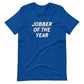 Jobber Of The Year Men's T Shirt