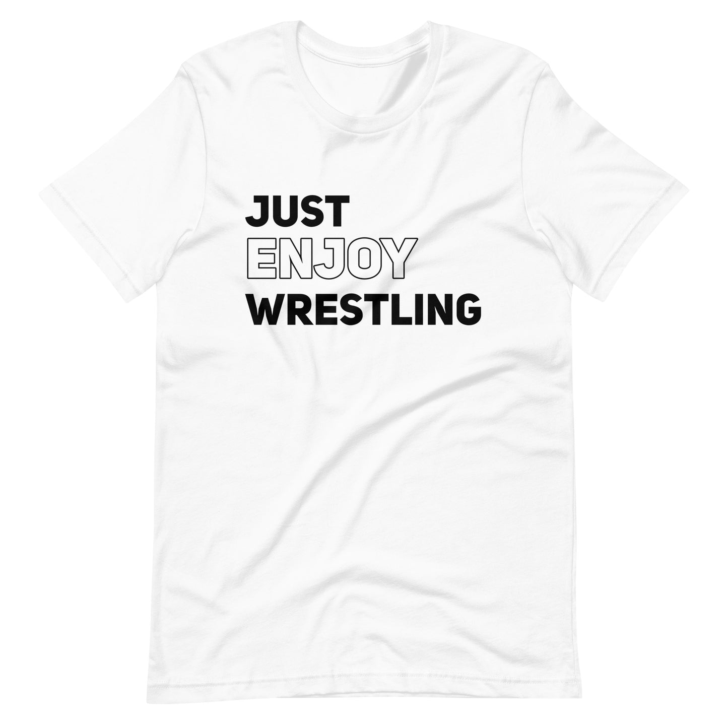 Just Enjoy Wrestling Men's T Shirt