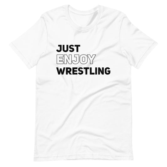 Just Enjoy Wrestling Men's T Shirt