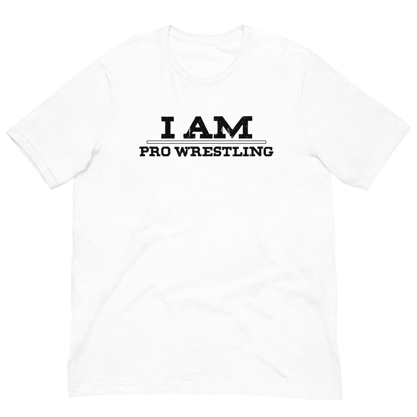 I Am Pro Wrestling Men's T Shirt