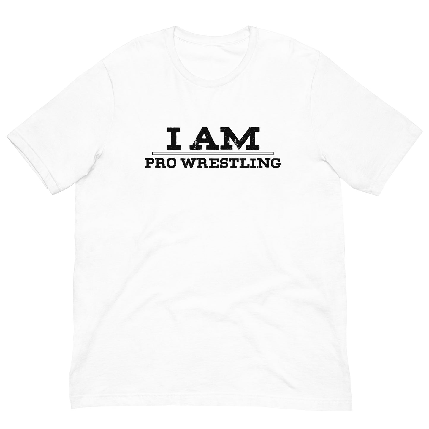 I Am Pro Wrestling Women's T-Shirt