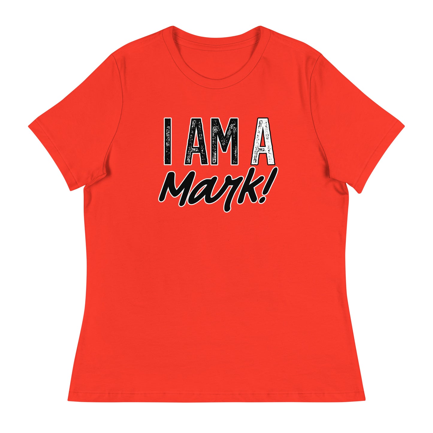I Am A Mark Women's T-Shirt